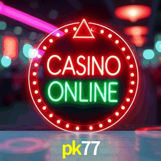 Live Casino PK77
